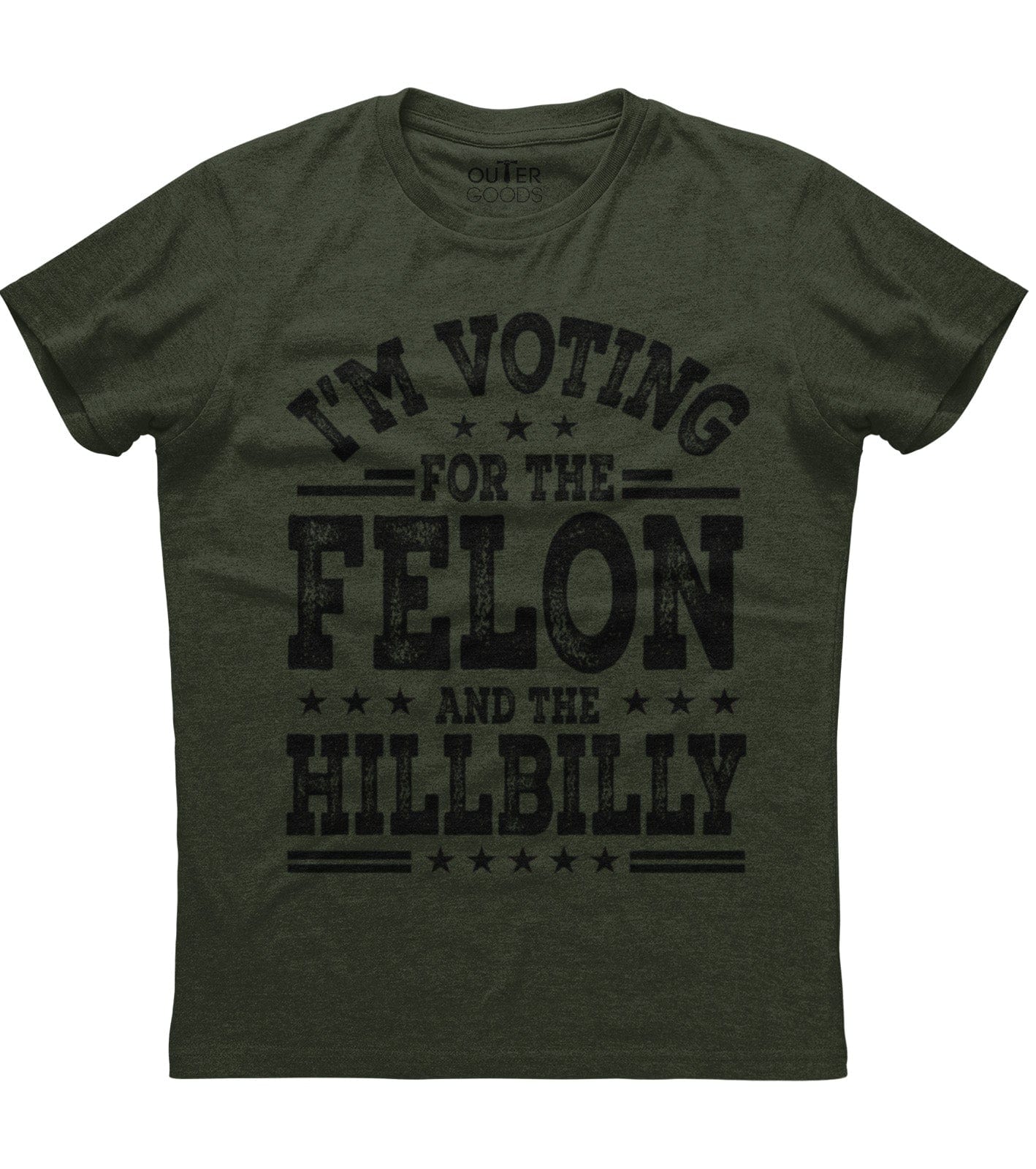 I'M Voting For The Felon And The Hillbilly T-Shirt (O)