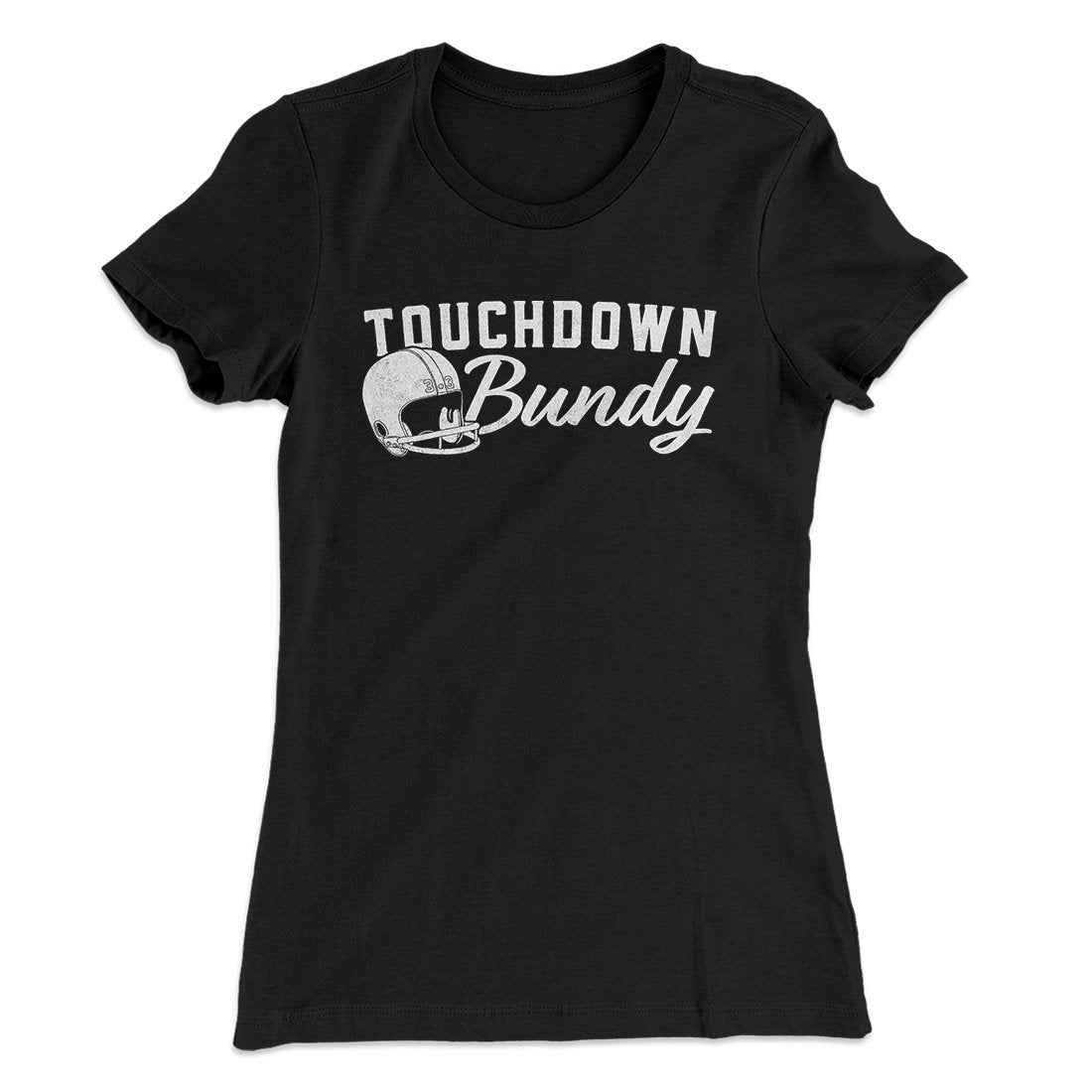 Touchdown Bundy Women's T-Shirt
