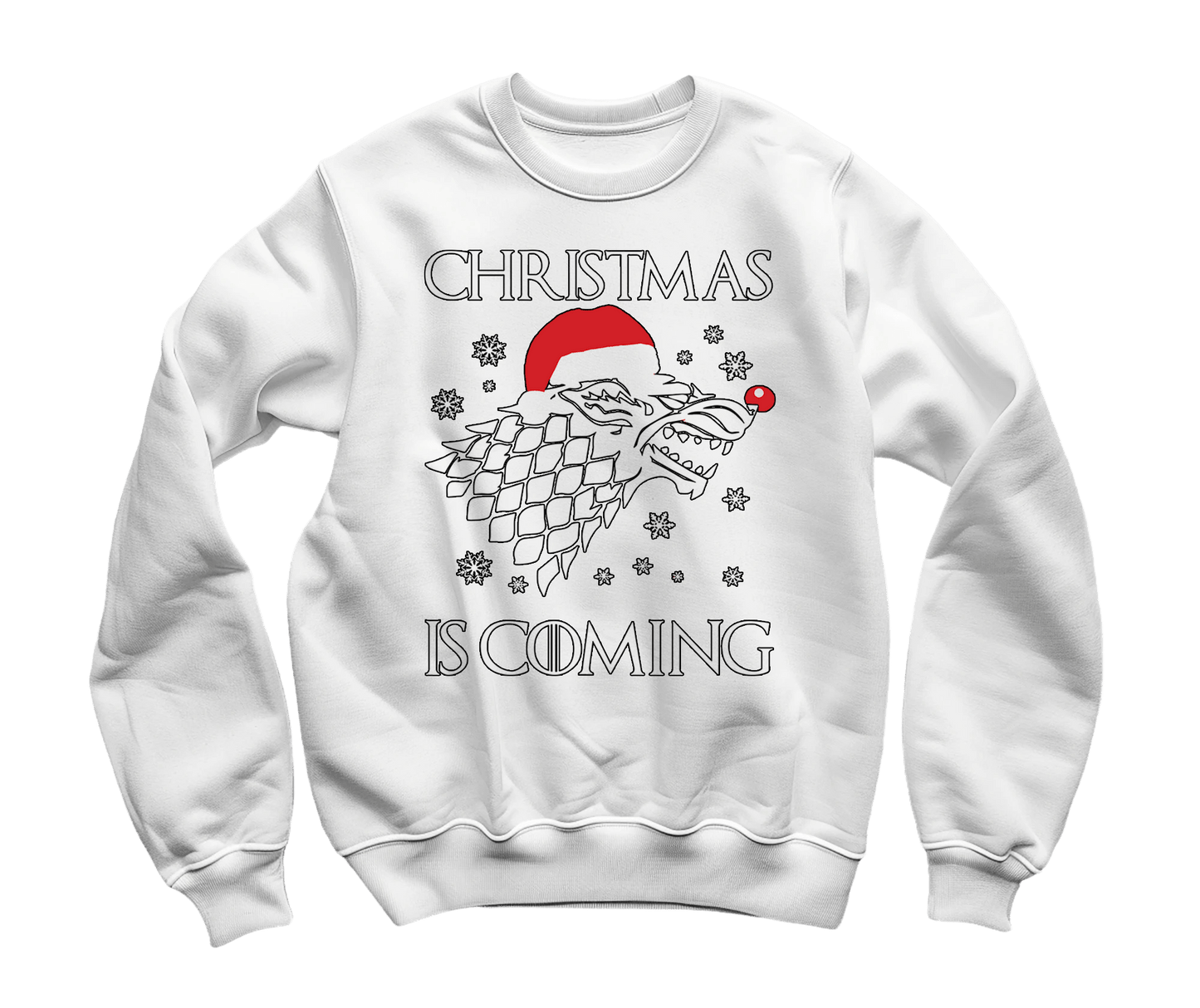 Christmas Is Coming, Got Sweatshirt