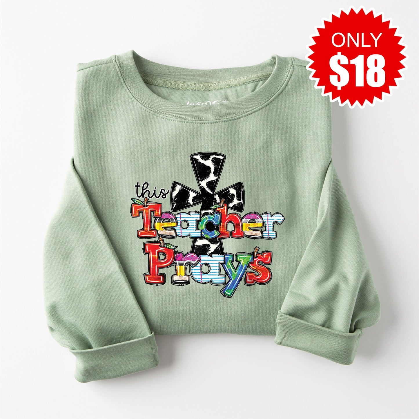 Teacher Prays Sweatshirt - Heather Sage - 18