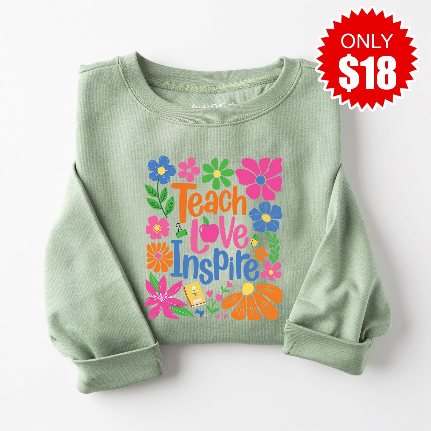 Teach Love Inspire Sweatshirt - Heather Sage - 18