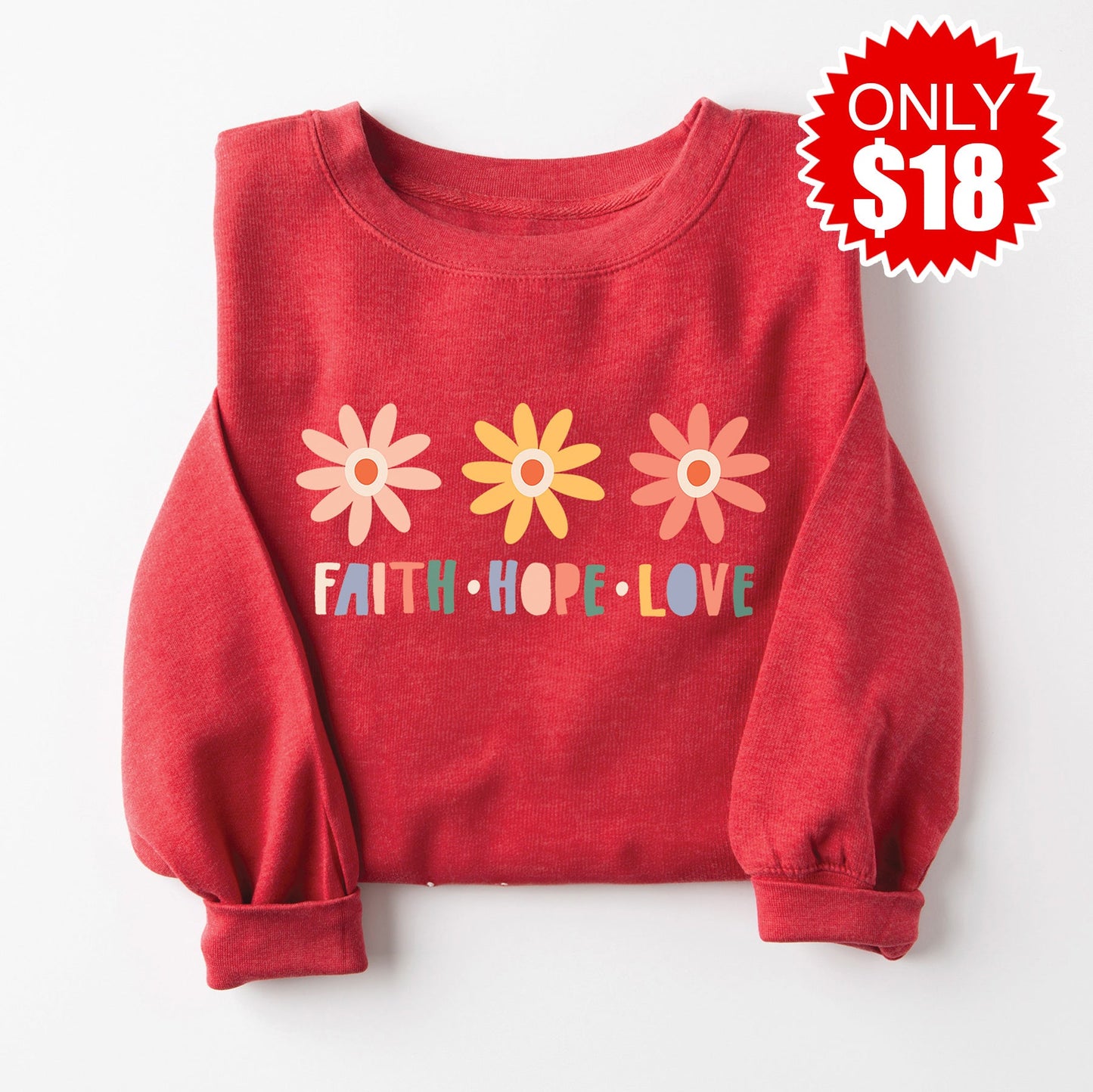 Faith Hope Love Flowers Crewneck Sweatshirt - Heather Scarlet