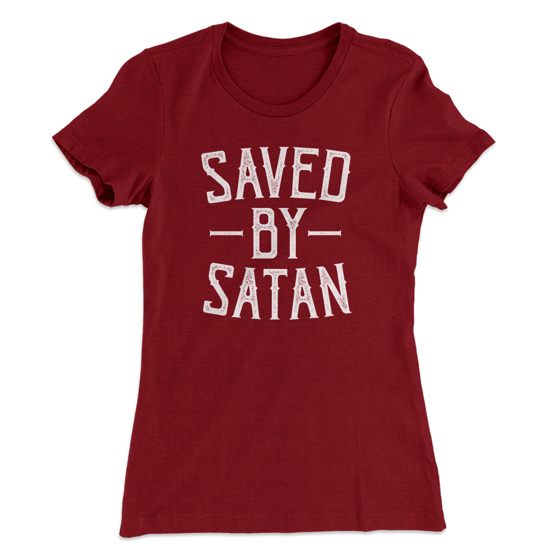 Saved By Satan Women's T-Shirt