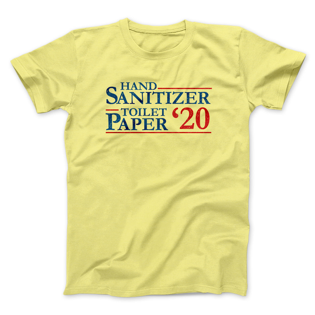 Hand Sanitizer Toilet Paper 2020 Men/Unisex T-Shirt