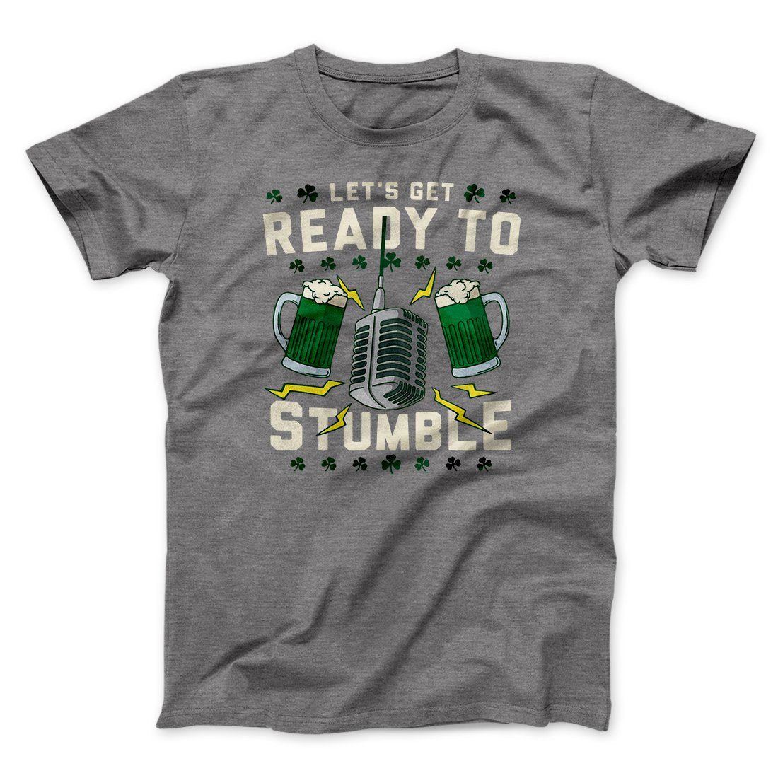 Let's Get Ready To Stumble Men/Unisex T-Shirt