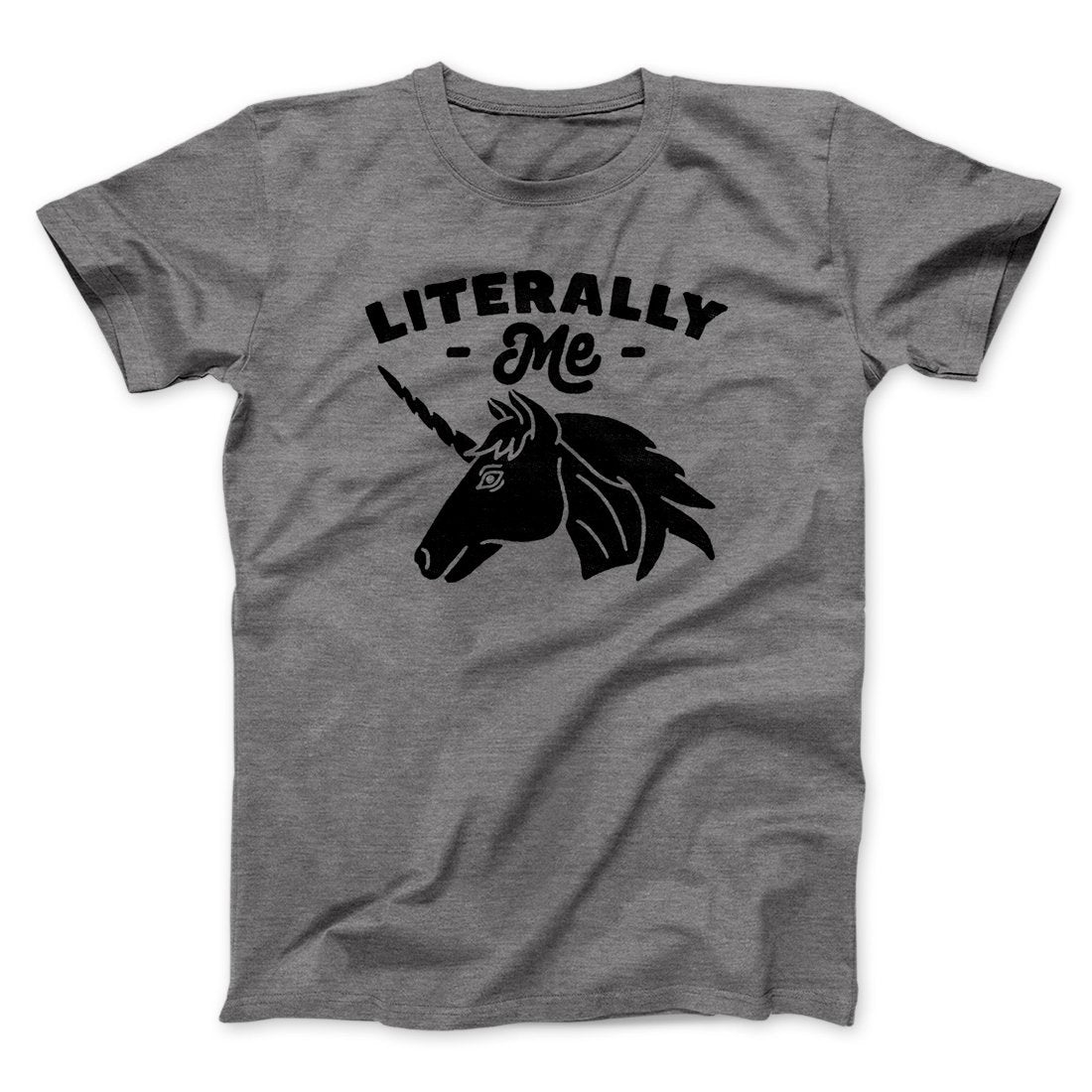 Literally Me Unicorn Men/Unisex T-Shirt