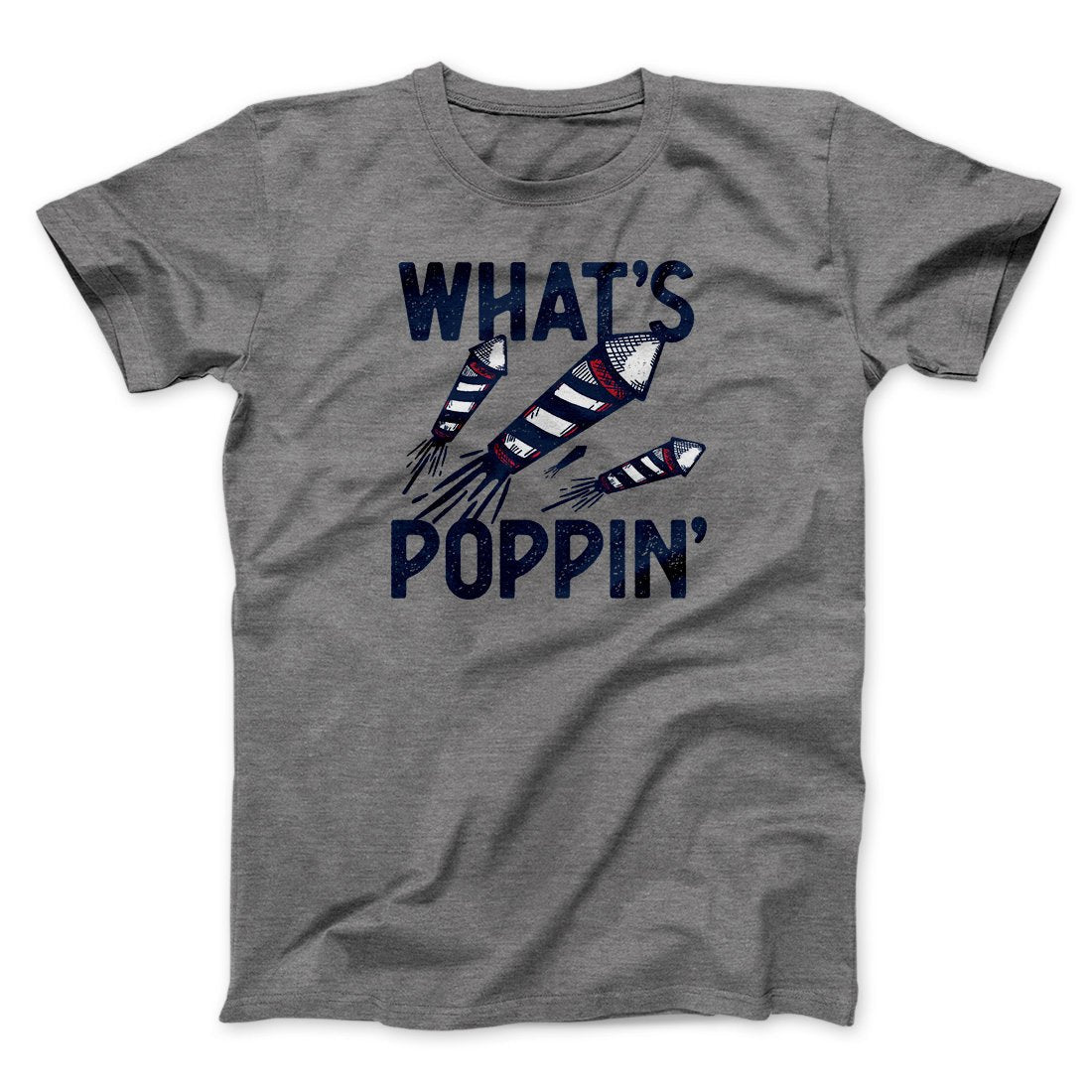 What's Poppin' Men/Unisex T-Shirt
