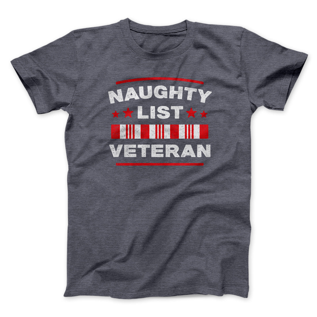 Naughty List Veterans Men/Unisex T-Shirt