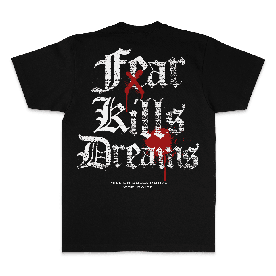 Fear Kills Dreams - Black T-Shirt