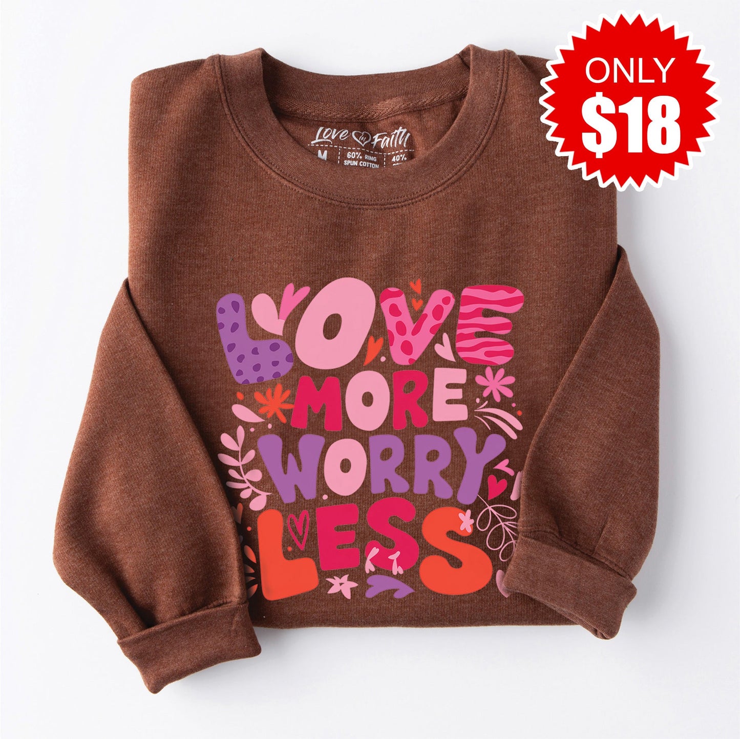 Love More Worry Less - Pink Sweatshirt - Heather Brown - 18