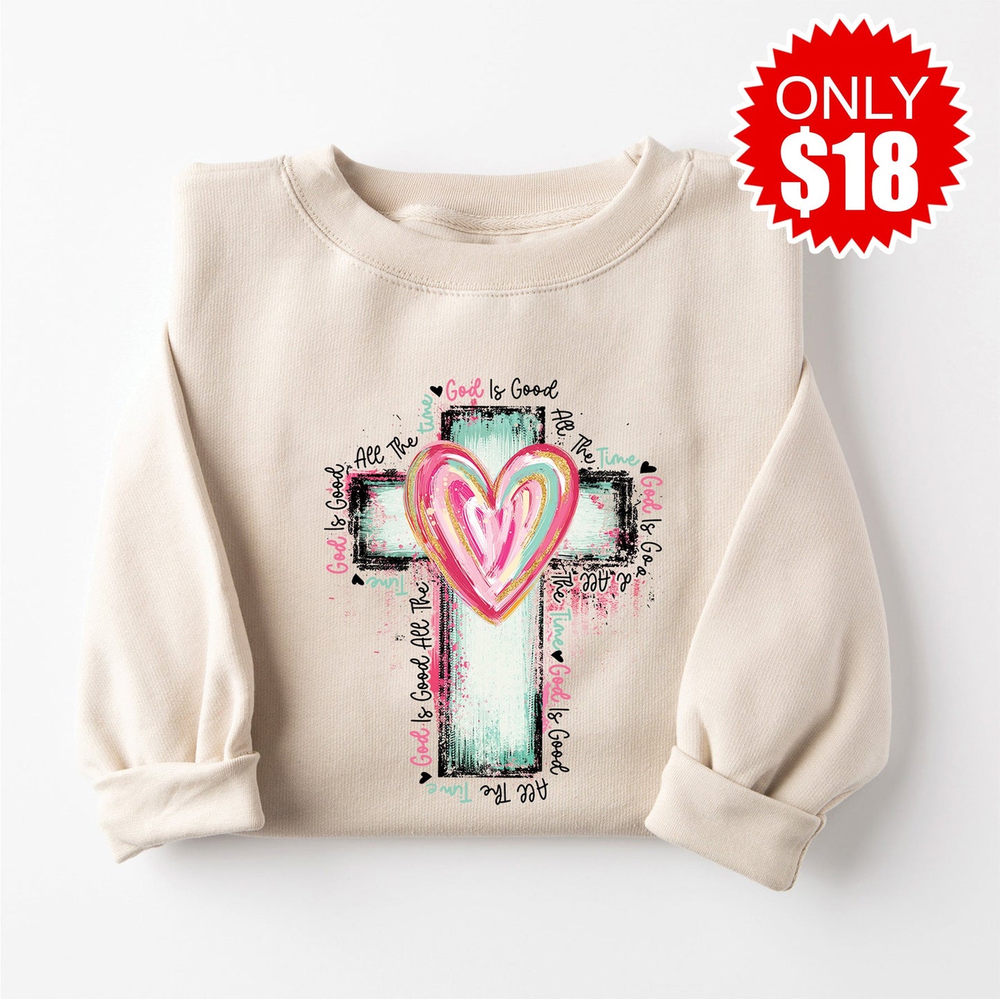 God Is Good All The Time Crewneck Sweatshirt - Heather Dust