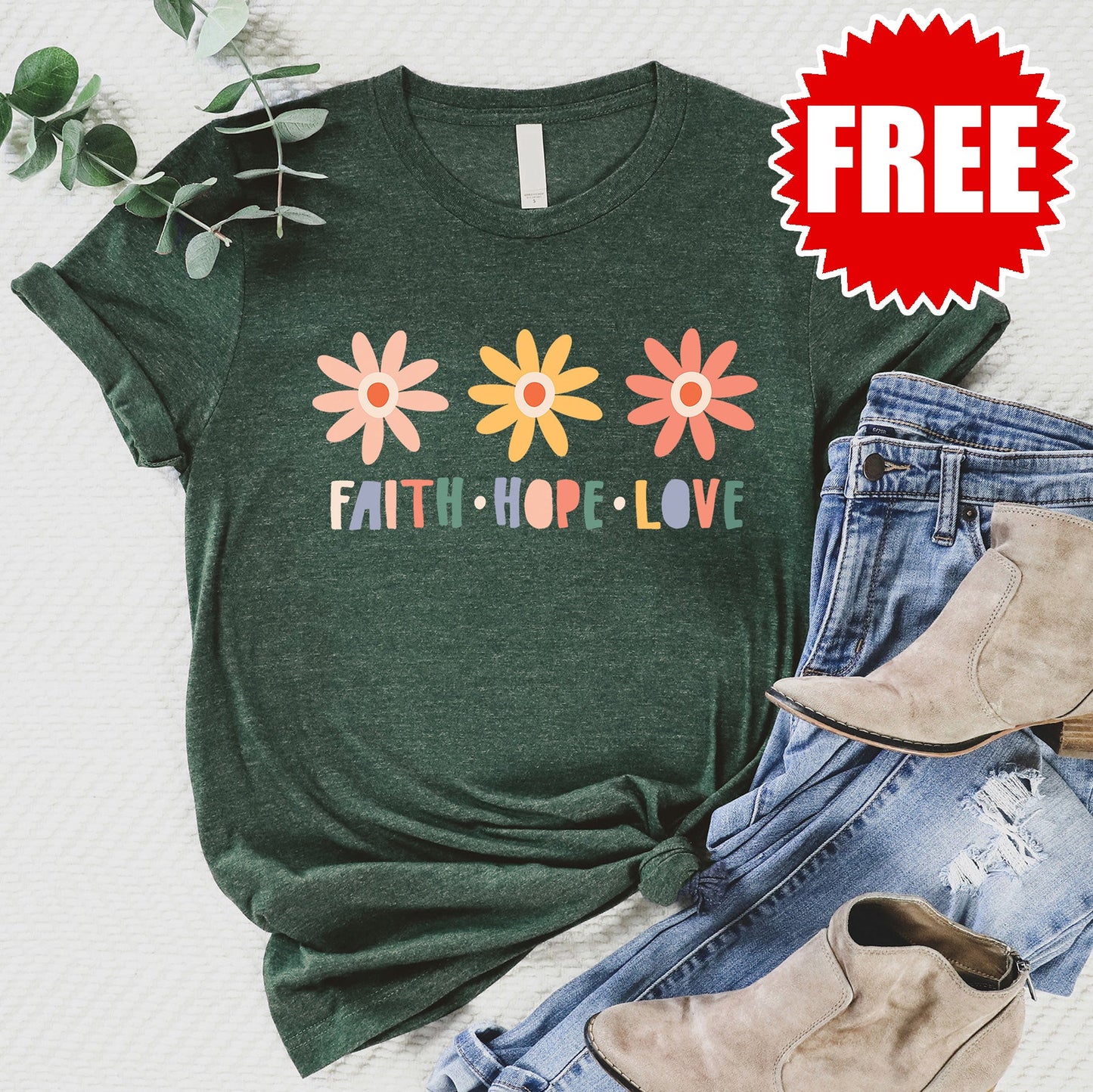 Faith Hope Love Flowers Tee - Heather Forest