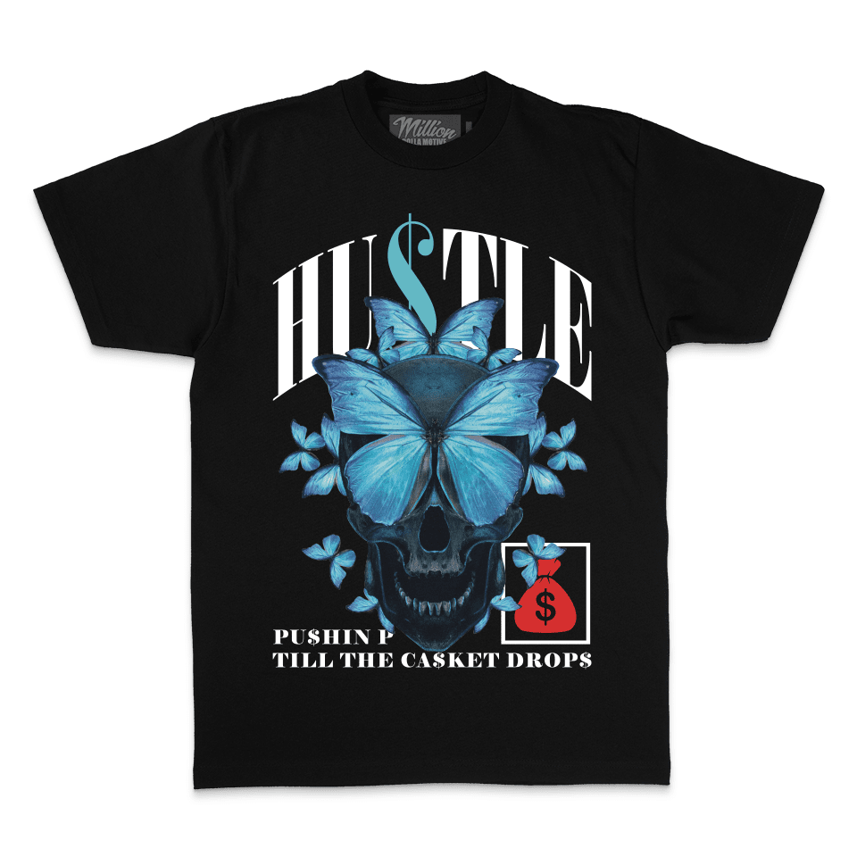 Hustle Till The Casket Drops - Black T-Shirt