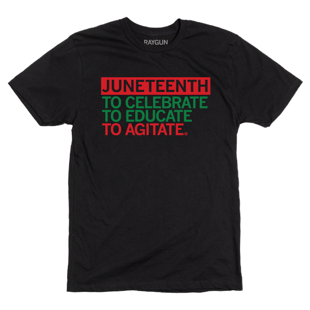Juneteenth: Celebrate Educate Agitate