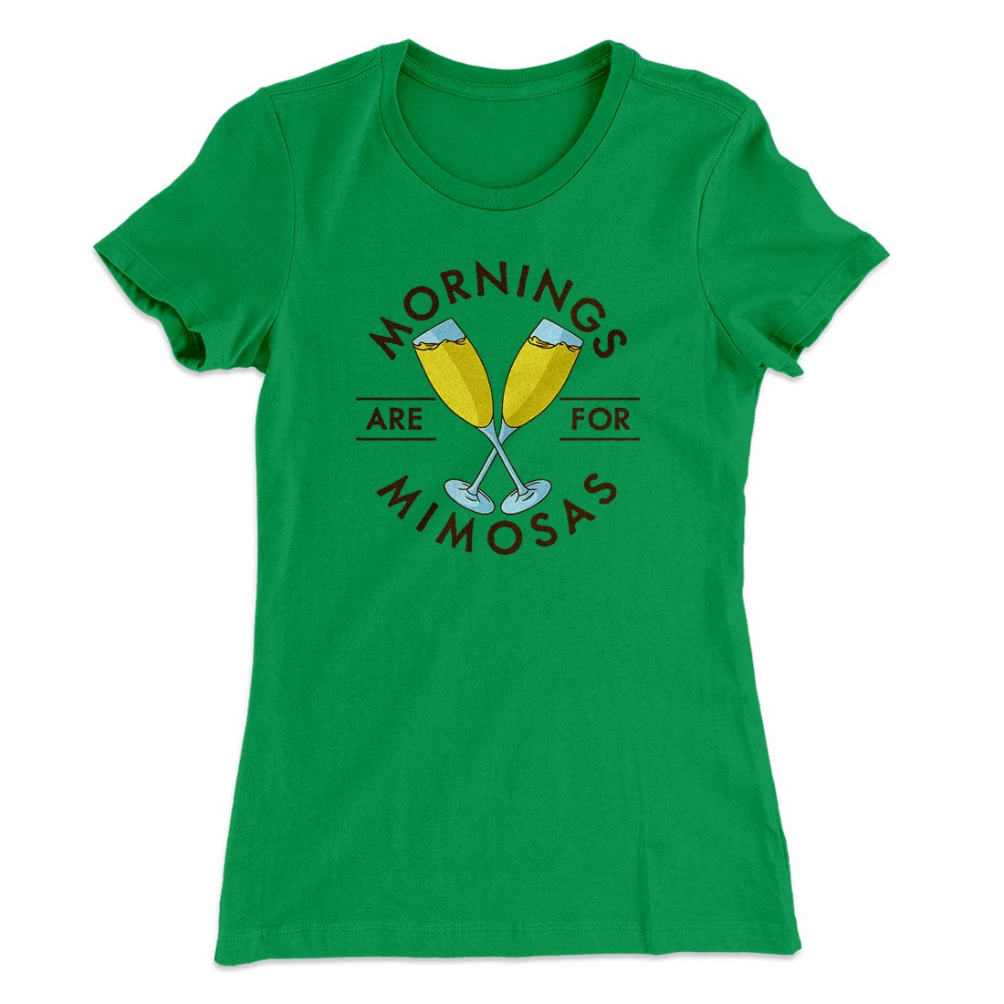 Mornings Are For Mimosas Women's T-Shirt