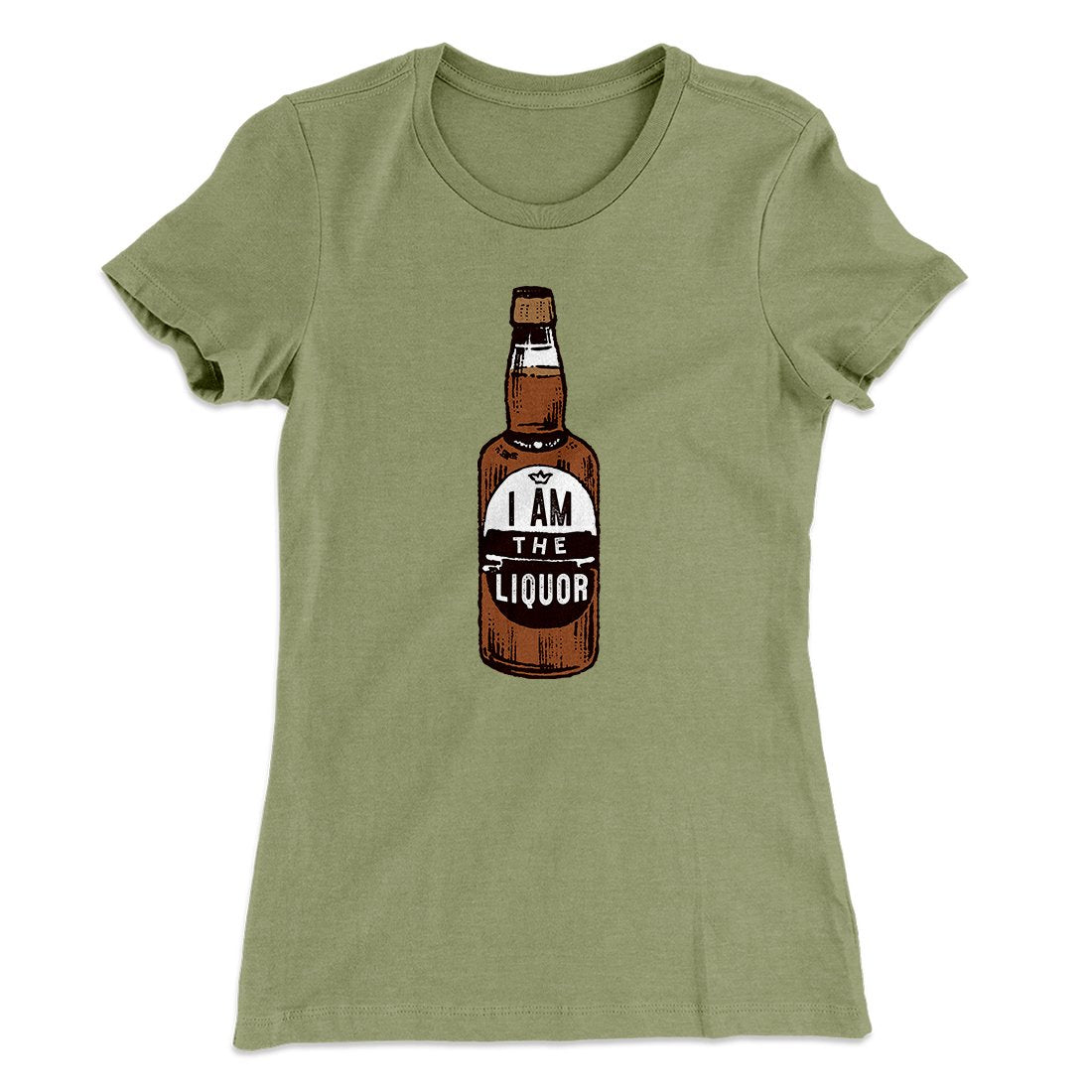 I am the Liquor Women's T-Shirt