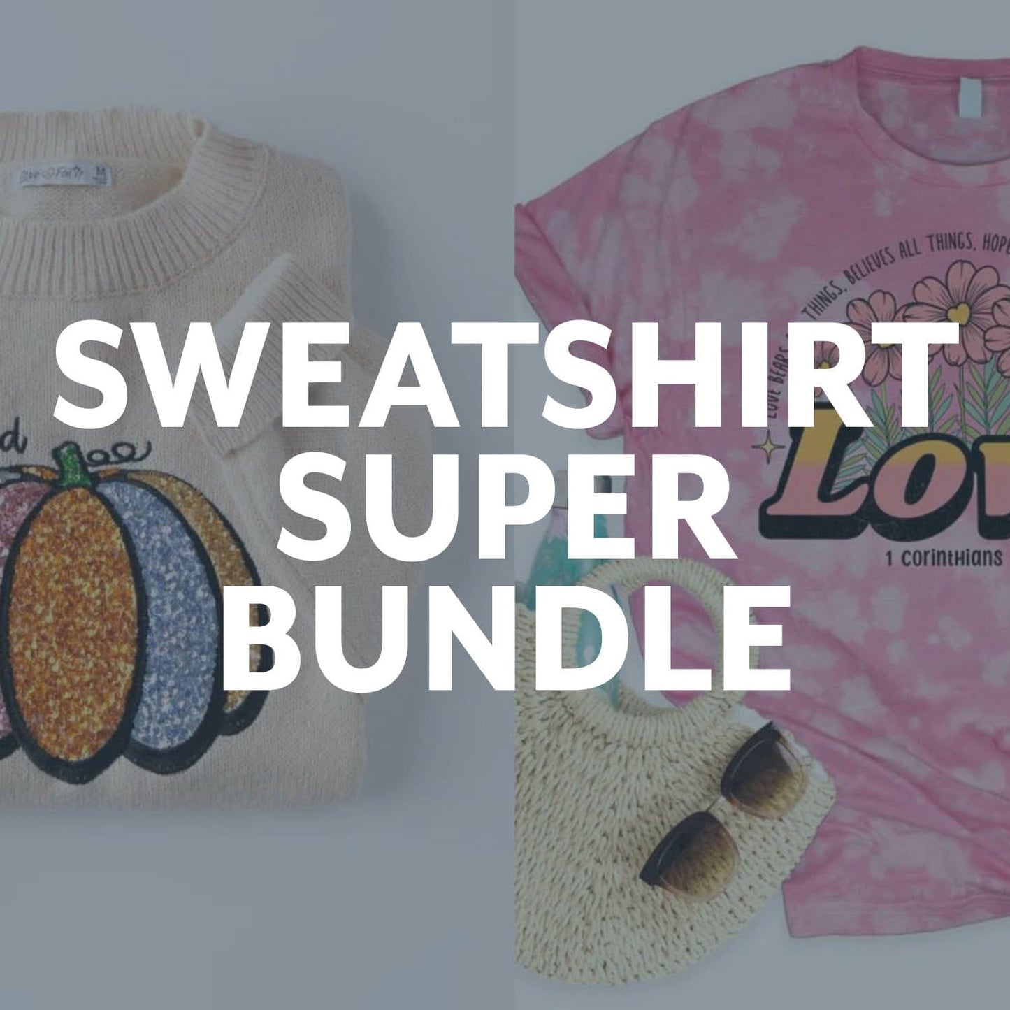 Sweatshirt Super Bundle