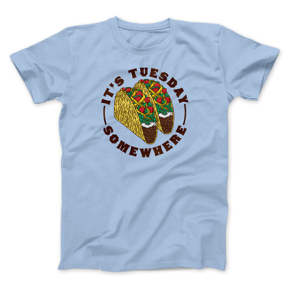 It's Tuesday Somewhere Men/Unisex T-Shirt