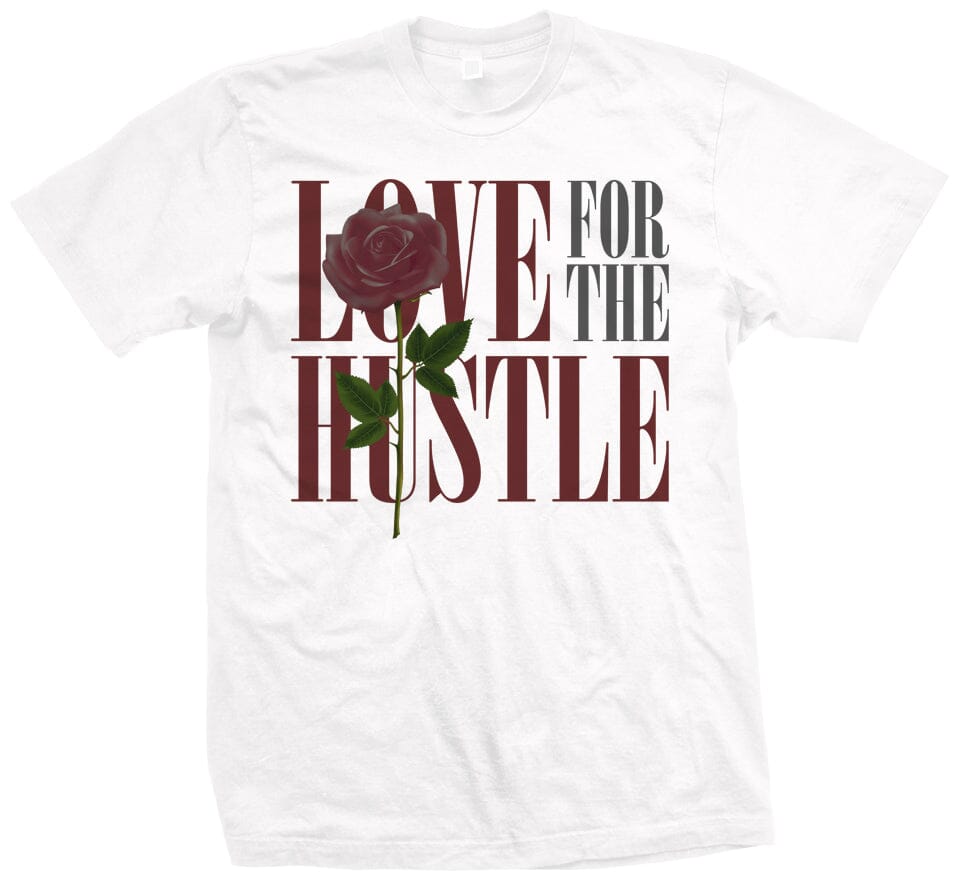 Love for the Hustle - White T-Shirt