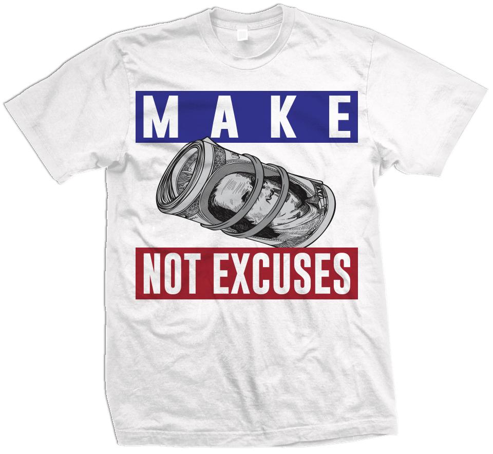 Make Money Not Excuses - Royal Blue/Red on White T-Shirt