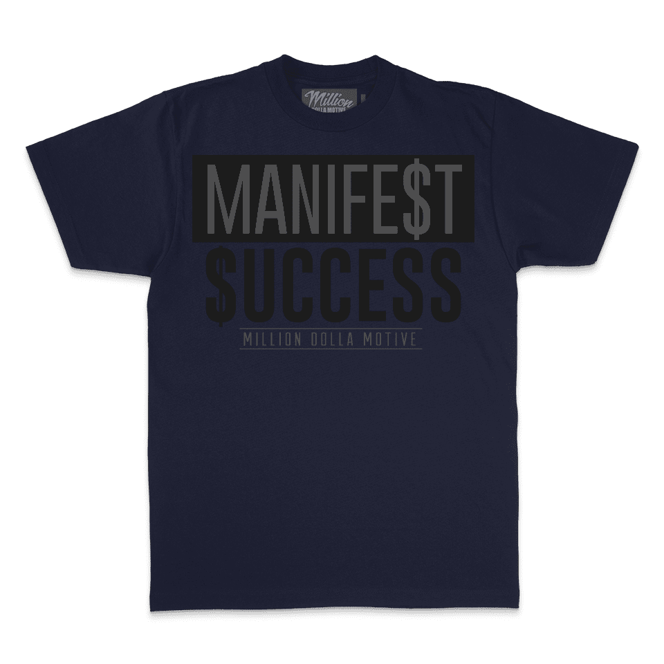 Manifest Success - Navy T-Shirt