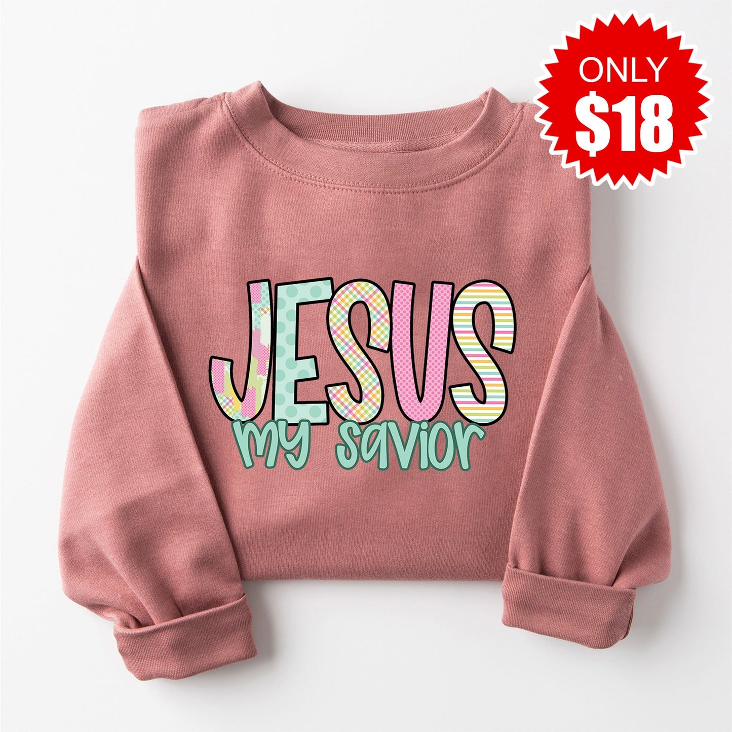 Jesus My Savior Sweatshirt - Heather Mauve - 18