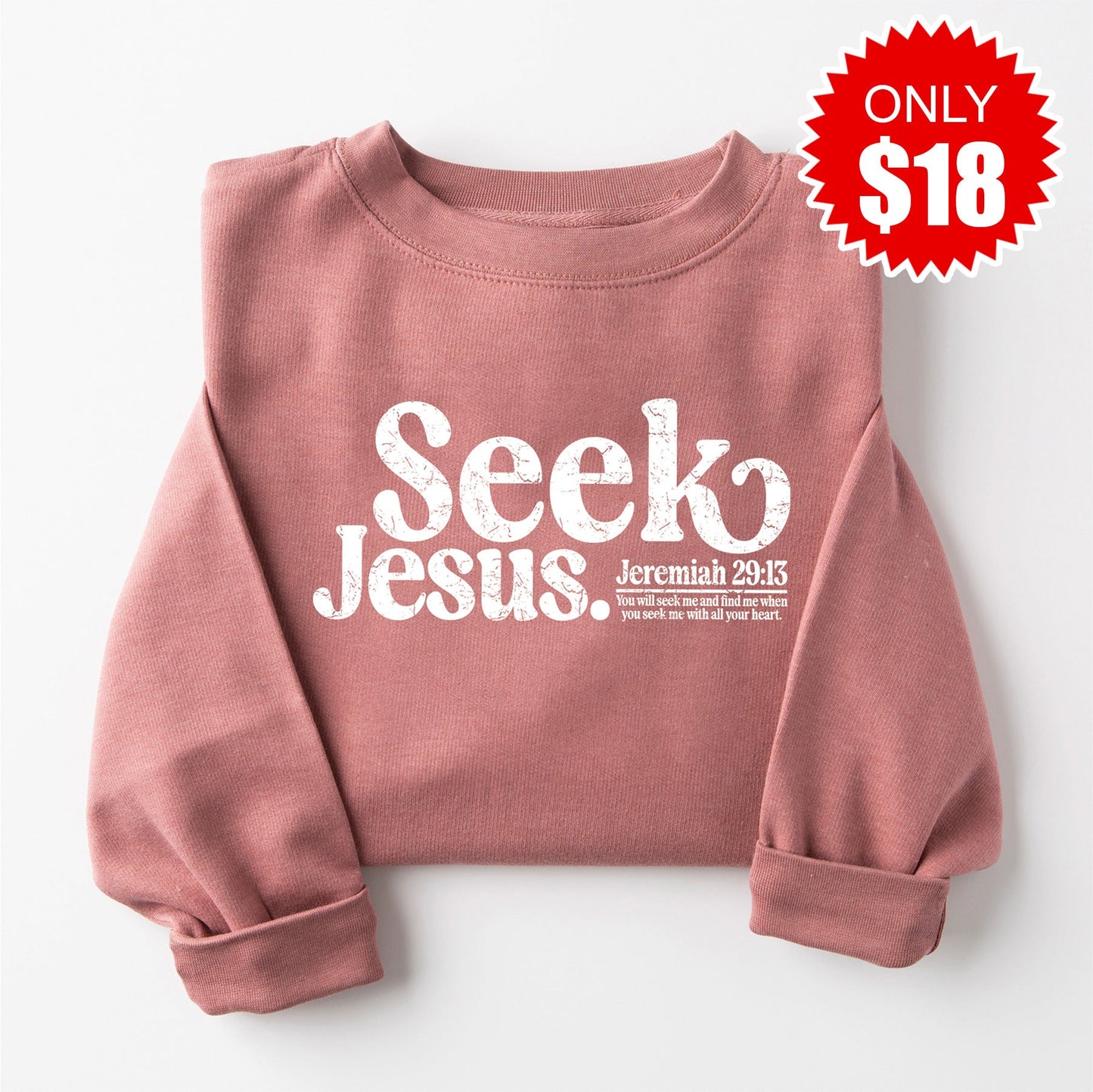 Seek Jesus Sweatshirt - Heather Mauve - 18