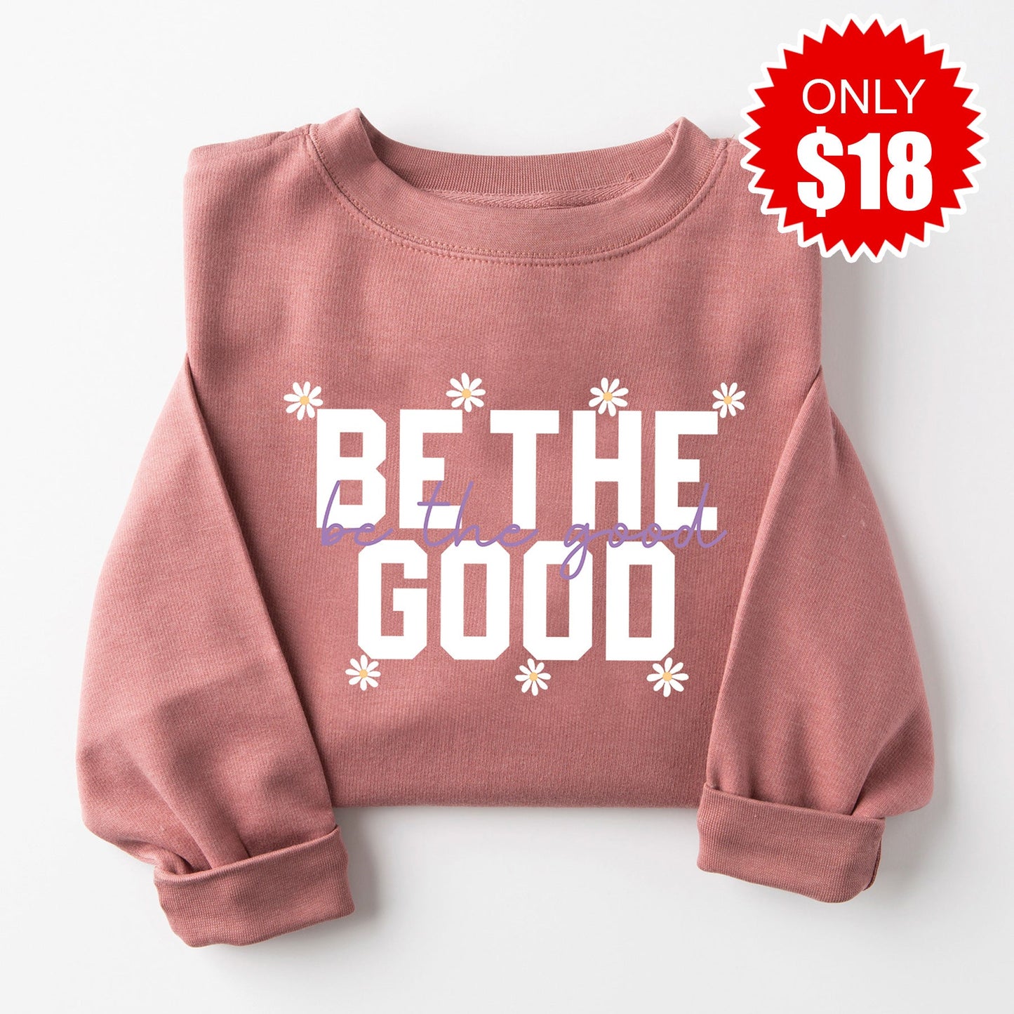 Be The Good Sweatshirt - Heather Mauve - 18