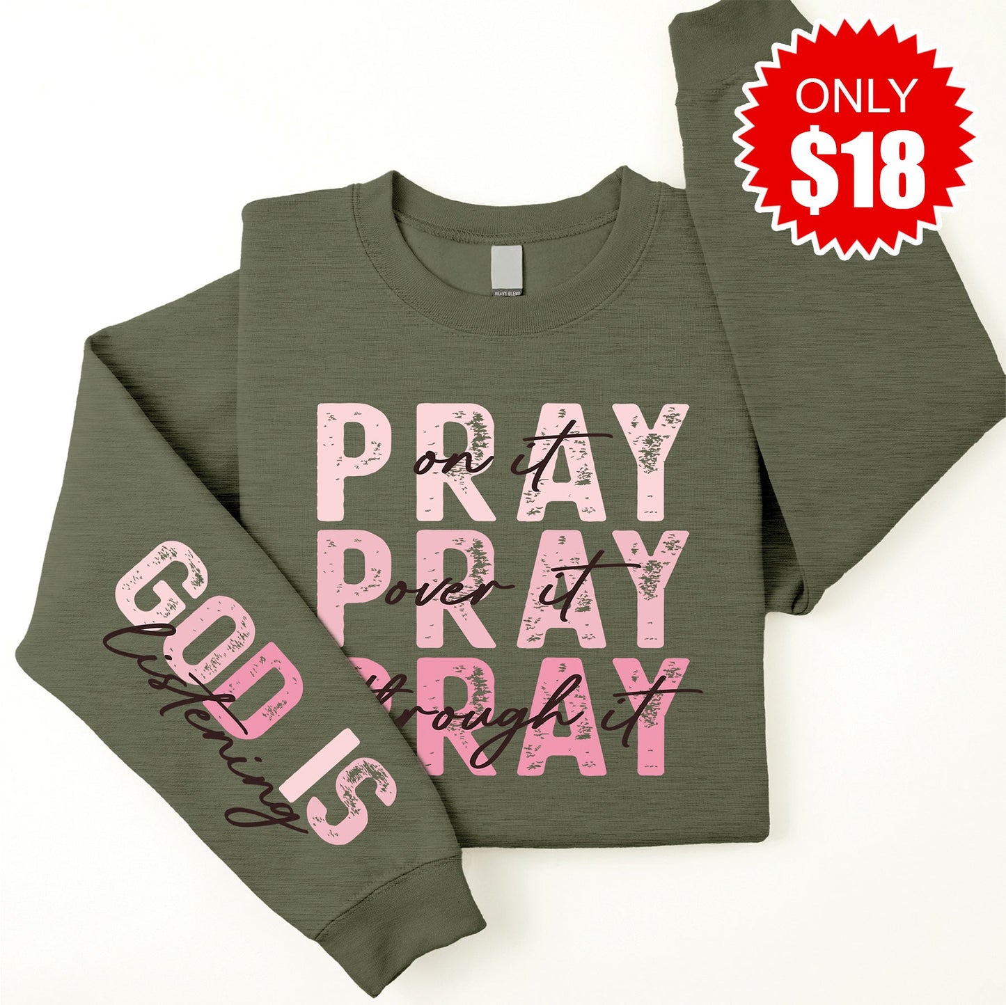 Pray On It Sweatshirt - Heather Olive - 18
