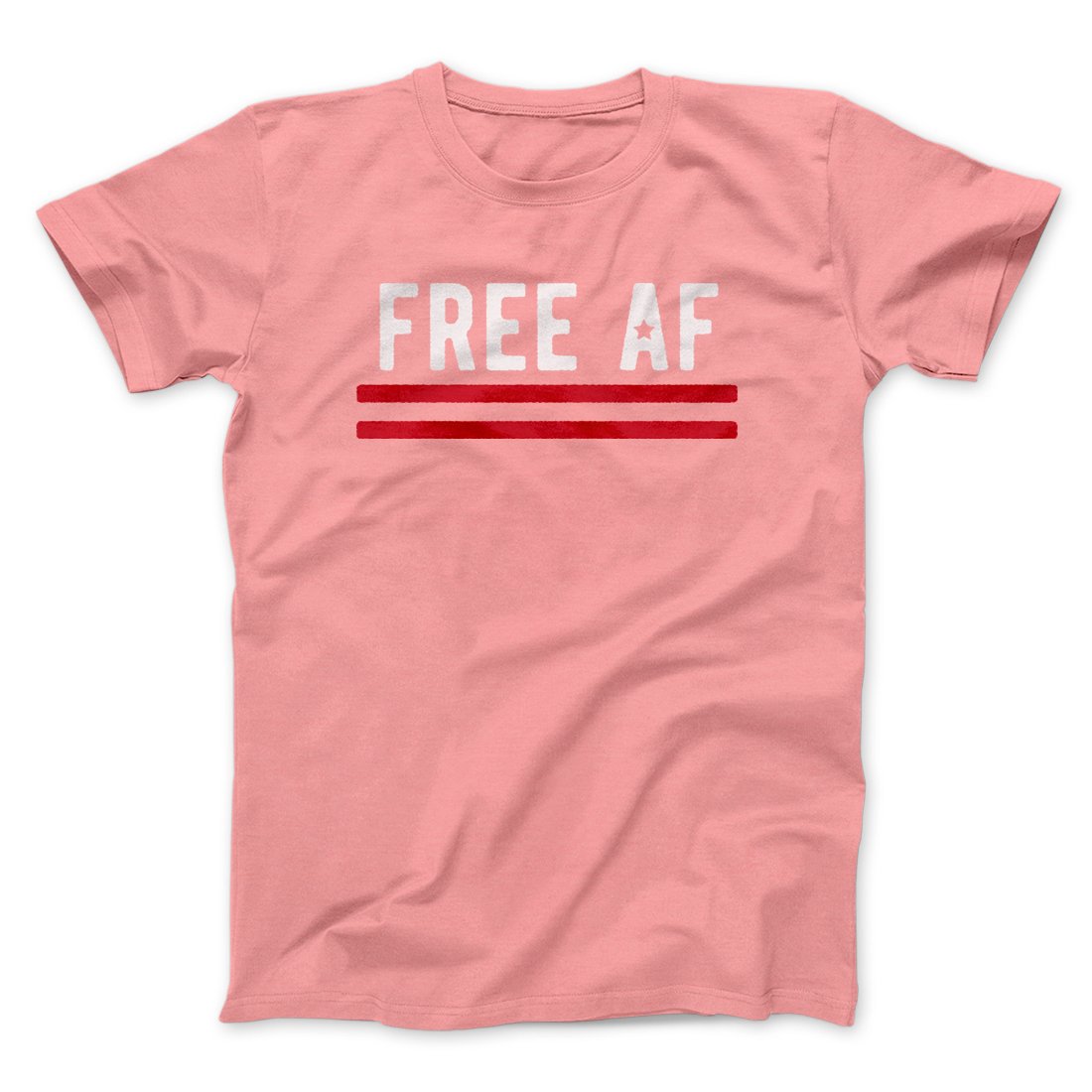 Free AF Men/Unisex T-Shirt