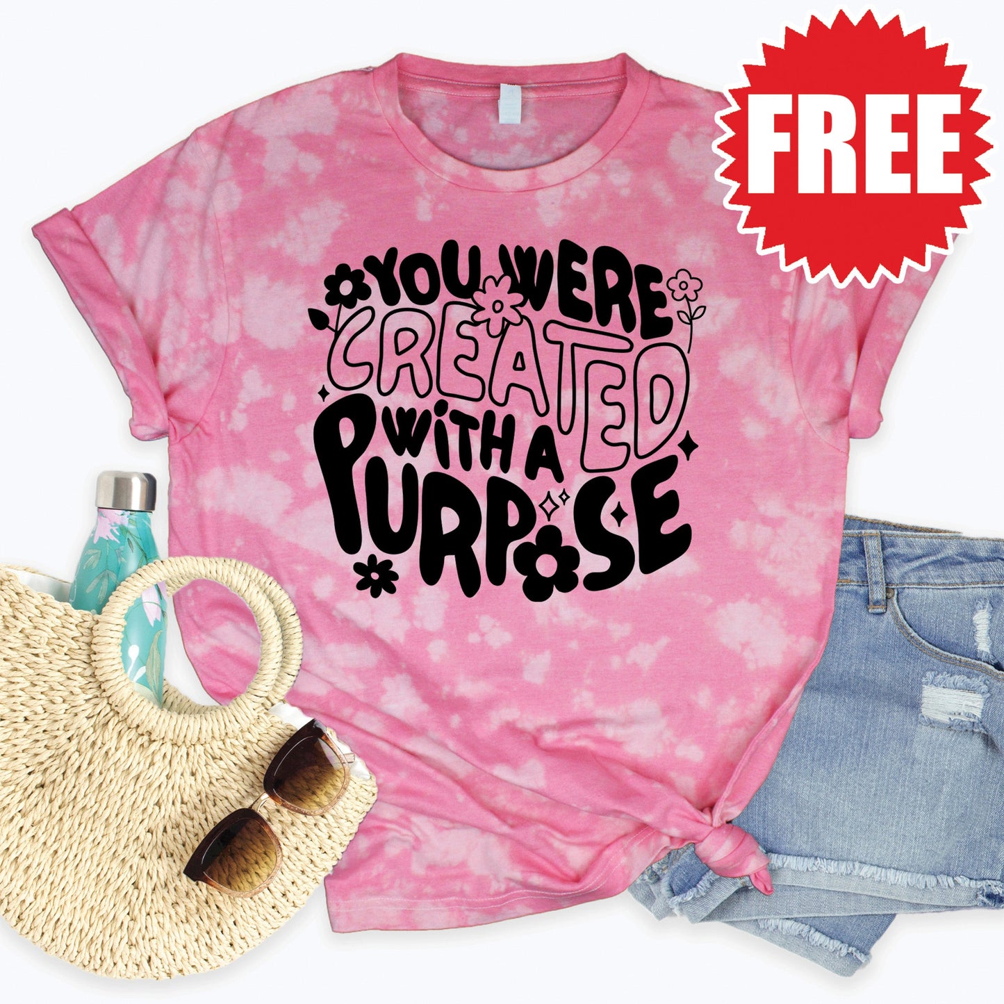 Your Were Created With A Purpose Tee - Pink Peony Tie Dye - 0