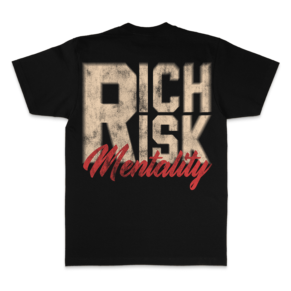 Rich Risk Mentality - Black T-Shirt