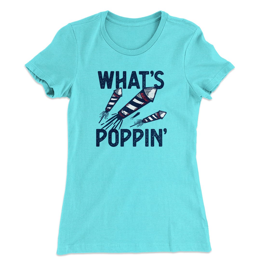 What's Poppin' Women's T-Shirt