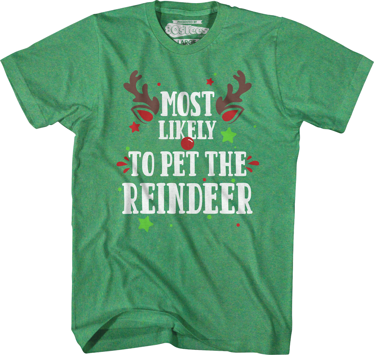 Most Likely To Pet The Reindeer T-Shirt