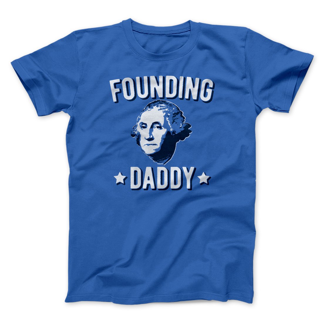 Founding Daddy Men/Unisex T-Shirt