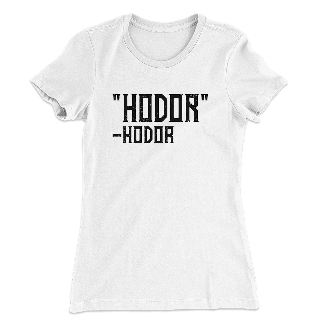 Hodor Women's T-Shirt