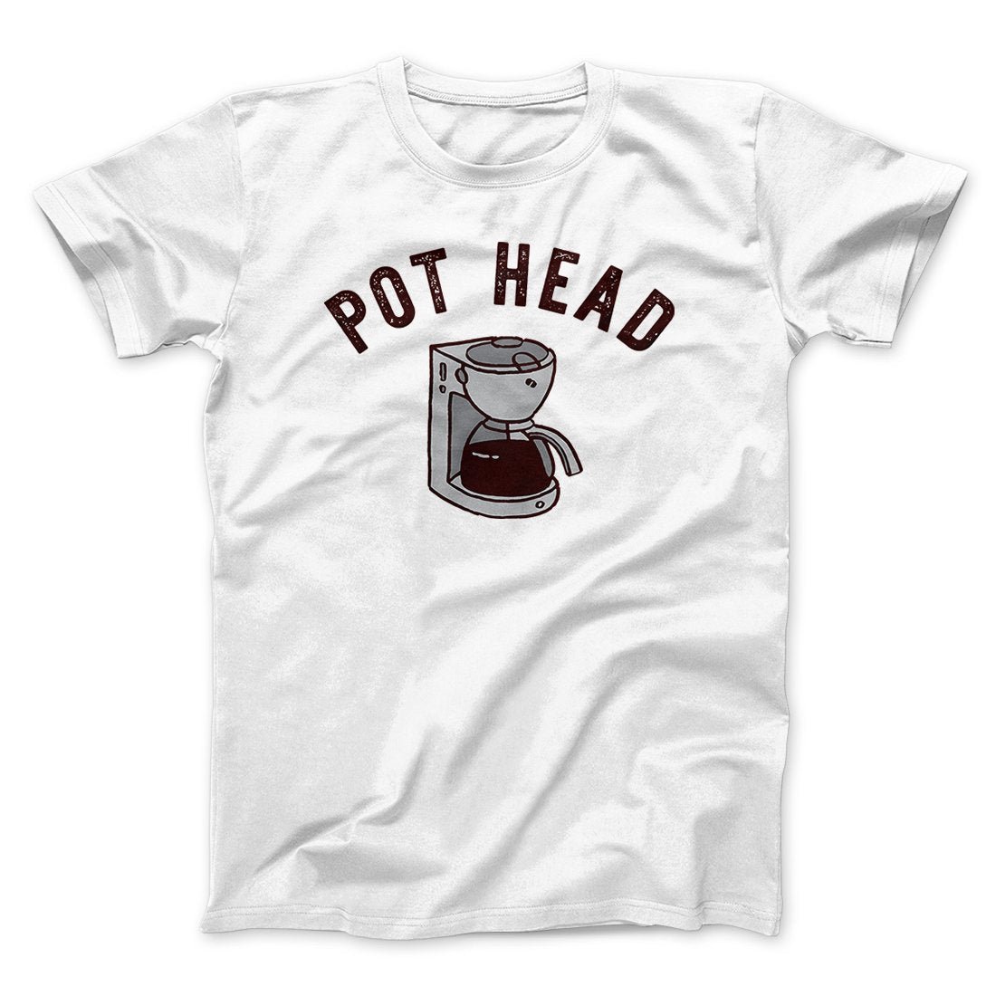 Pot Head Men/Unisex T-Shirt