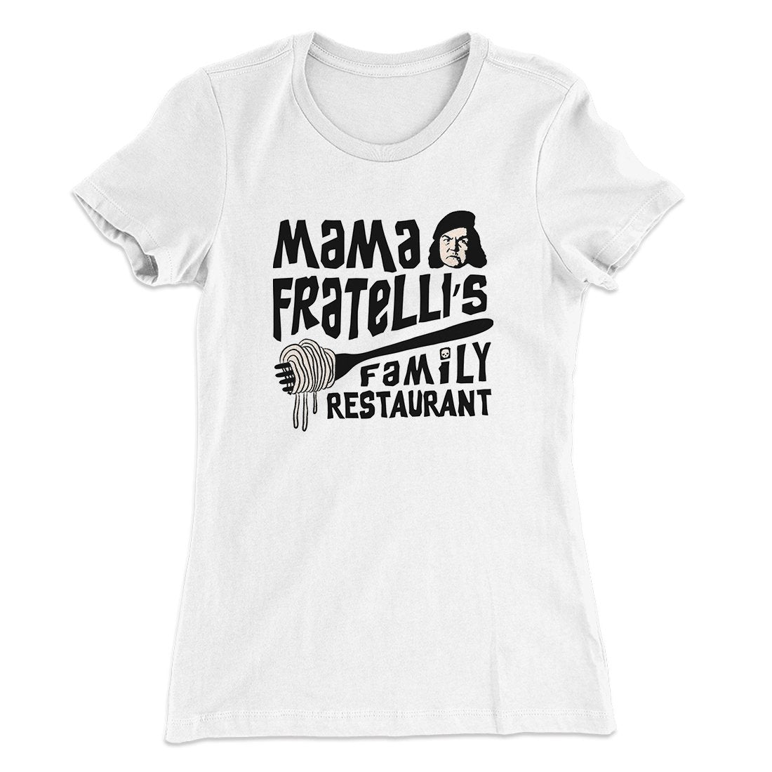 Mama Fratelli's Family Restaurant Women's T-Shirt