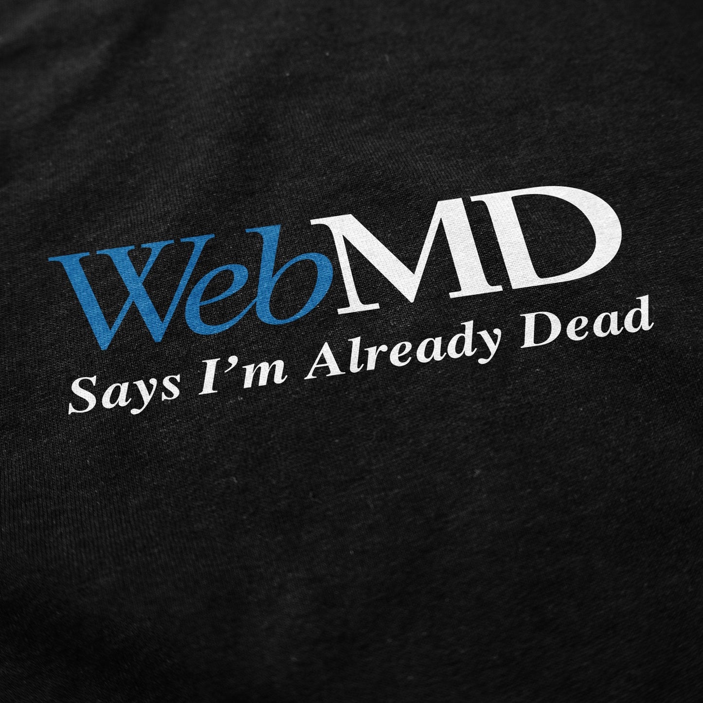 Already Dead T Shirt