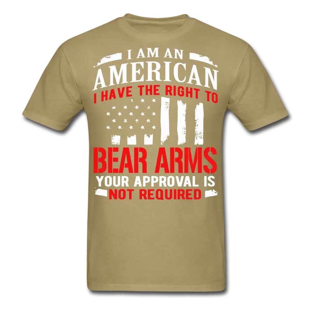 American Right To Bear Arms Your Approval Is Not Required Gun Rights T-Shirt