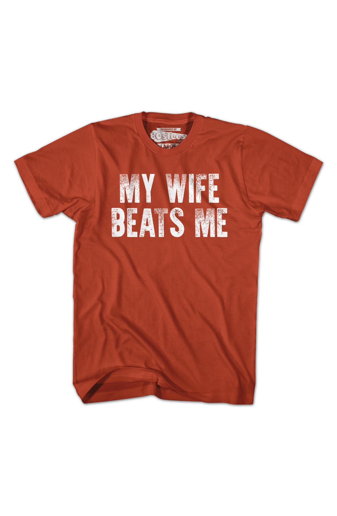 Antique Orange My Wife Beats Me T-Shirt