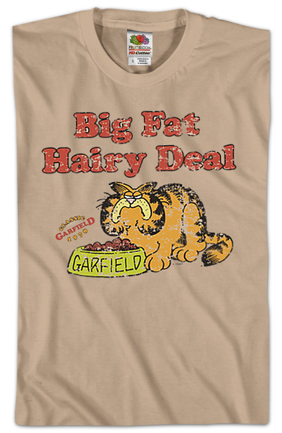 Big Fat Hairy Deal Garfield T-Shirt