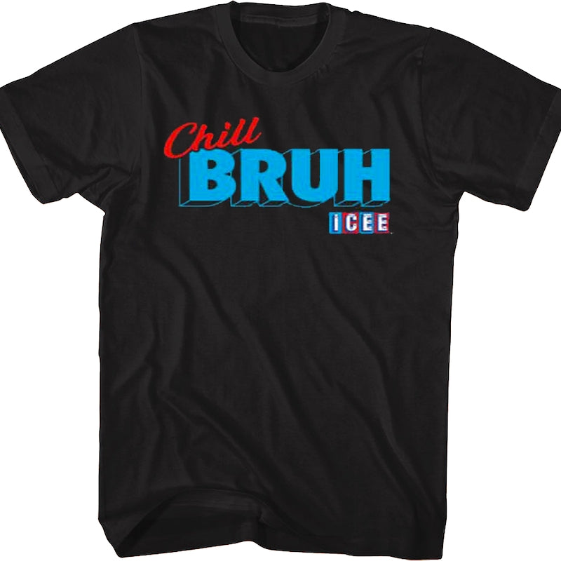 Chill Bruh ICEE T-Shirt