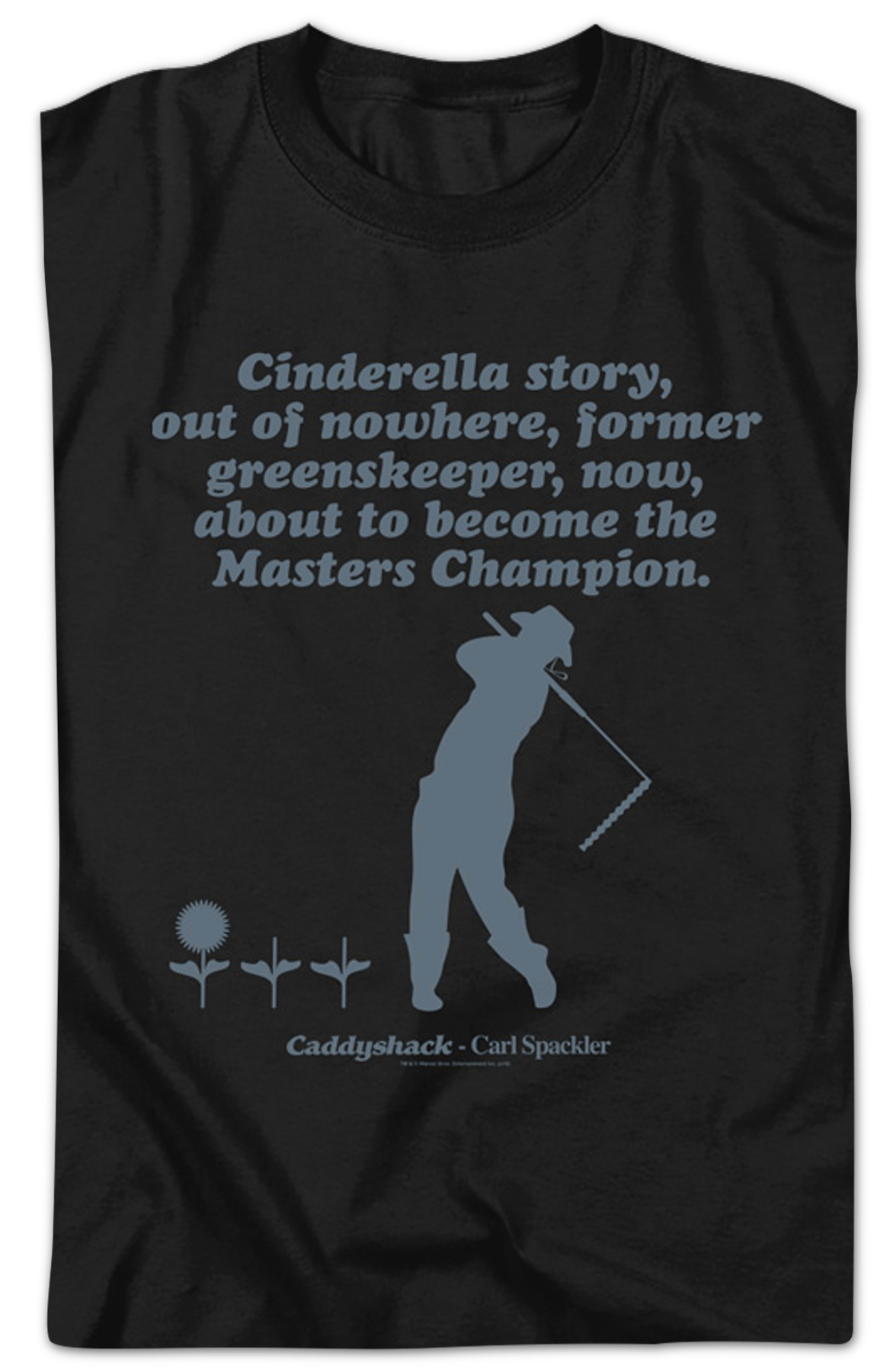 Cinderella Story Caddyshack T-Shirt