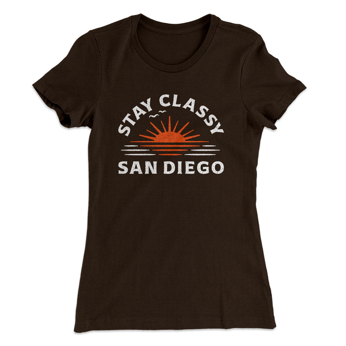 Stay Classy San Diego Women's T-Shirt