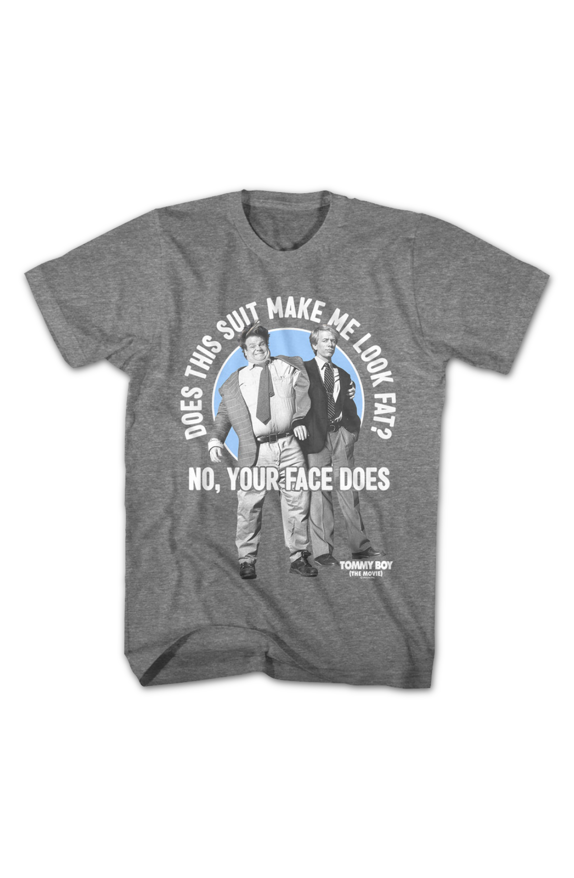 Does This Suit Make Me Look Fat Tommy Boy T-Shirt