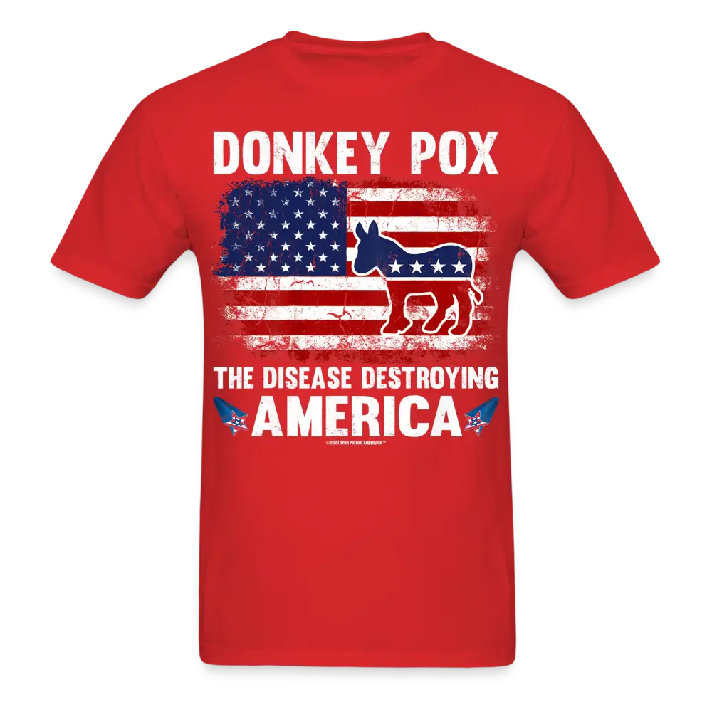 Donkey Pox The Disease Destroying America Anti Democrat Unisex Classic T-Shirt