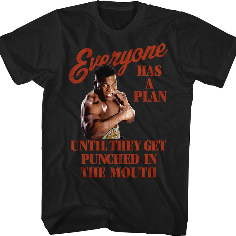 Everyone Has A Plan Until They Get Punched in the Mouth Mike Tyson T-Shirt