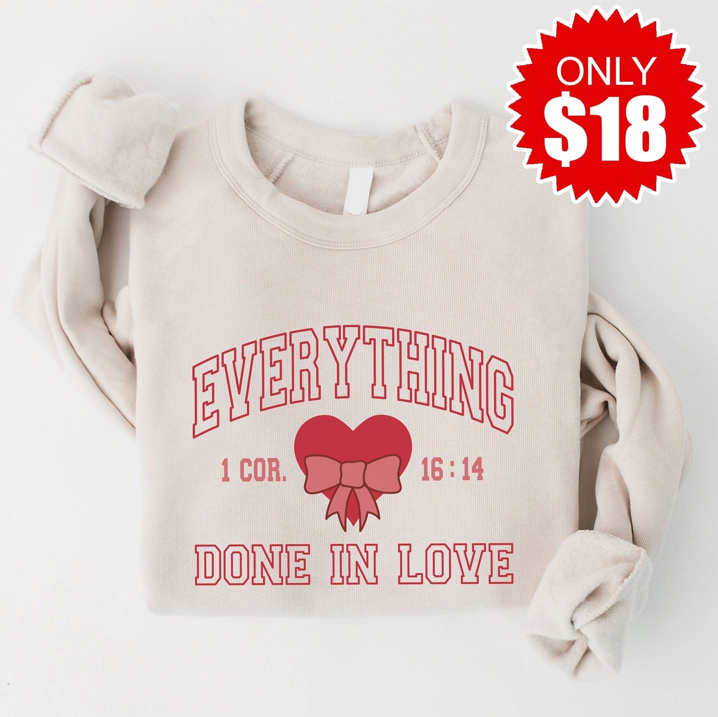 Embroidered Do Everything in Love Sweatshirt - 18