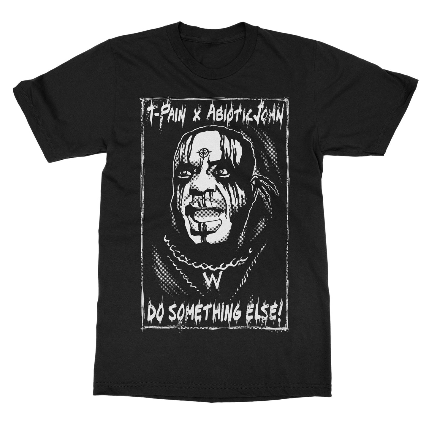 AbioticJohn "Do Something Else T-Pain Collab" T-Shirt